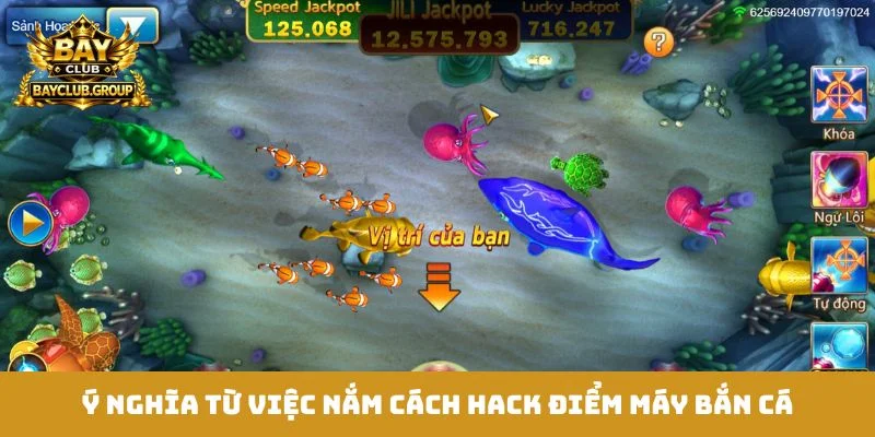 Ý nghĩa từ việc nắm cách hack điểm máy bắn cá