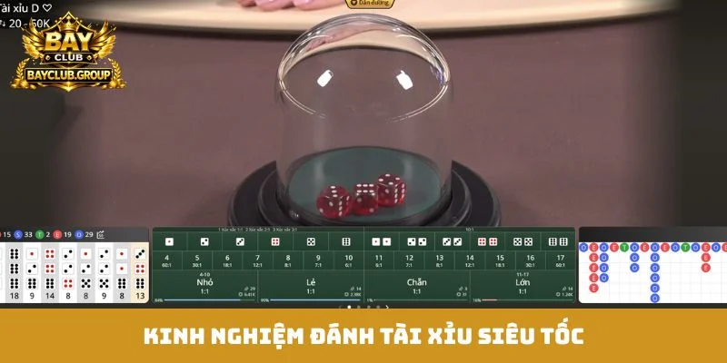 kinh nghiệm đánh tài xỉu siêu tốc