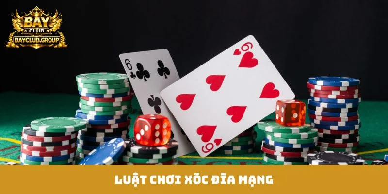 luật chơi xóc đĩa mạng
