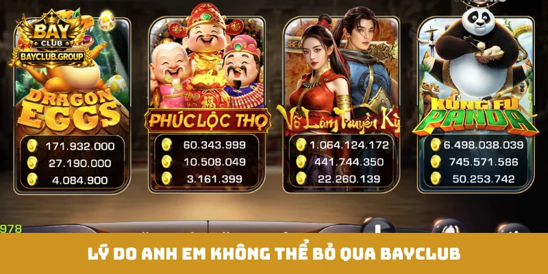 Lý do anh em không thể bỏ qua Bayclub