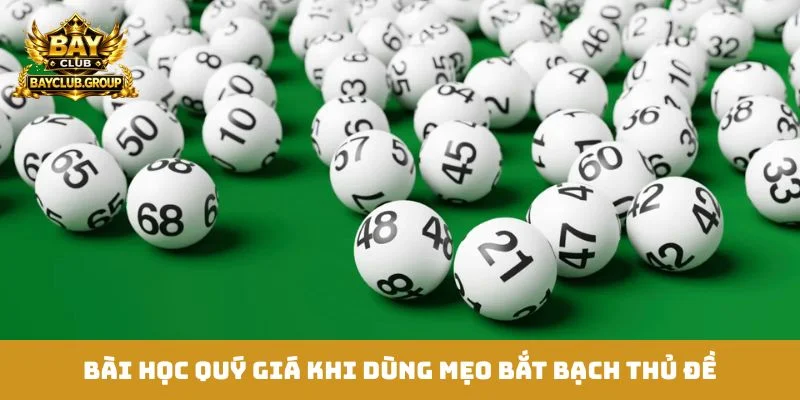 Bài học quý giá khi dùng mẹo bắt bạch thủ đề